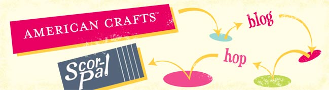 american crafts and scor-pal scrapbooking blog hop