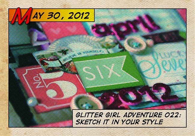 Glitter Girl on sketches, scrapbook pages and your style
