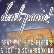 the hitchhiker's guide to scrapbooking the hitchhiker's guide to scrapbooking