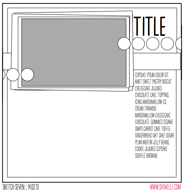 scrapbook page sketch by shimelle laine @ shimelle.com