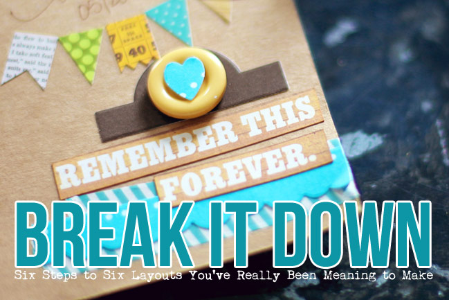 break it down scrapbooking project from shimelle laine