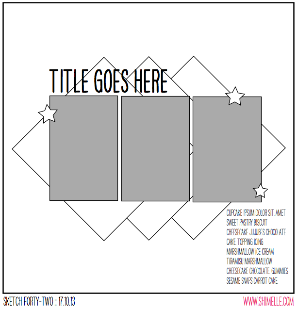 scrapbooking sketch by shimelle laine @ shimelle.com scrapbooking sketch by shimelle laine @ shimelle.com