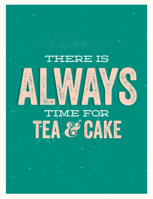 there's always time for tea & cake - free printable @ shimelle.com